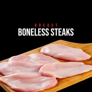 Chicken Boneless Steaks (Breast)